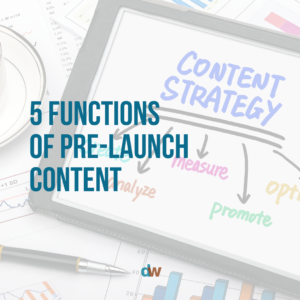 5 Functions of Pre-launch Content